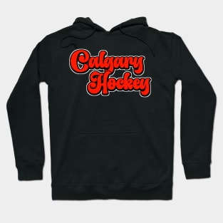 Calgari hockey team Hoodie